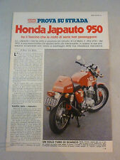 *ARTICOLO PROVE SU STRADA HONDA JAPAUTO 950 -- 1973 HONDA X 500 1980 