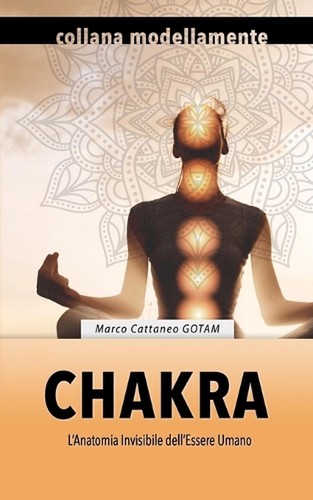 Chakra anatomia invisibile - chakra:, l'anatomia