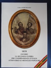 Catalogo medaglie a ricordo della 2° guerra di indipendenza 1859 Italia Francia