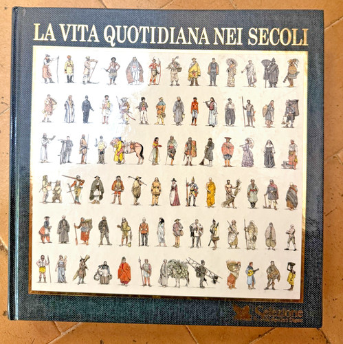 Vita quotidiana nei secoli - quotidiana,