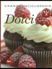 Grande enciclopedia dei - enciclopedia, dolci