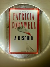 A Rischio - Patricia Cornwell