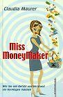Miss Moneymaker von Maurer