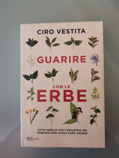 GUARIRE CON LE ERBE - CIRO VESTITA - BUR - 2017