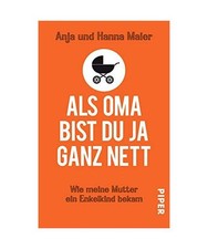 Als Oma bist du ja ganz nett