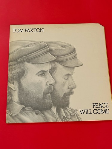 Tom paxton peace will - will, come