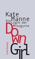 Down Girl: Die Logik der