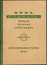OPEL OLYMPIA REKORD CARAVAN LIEFERWAGEN - BETRIEBSANLEITUNG 1957 LIBRETTO