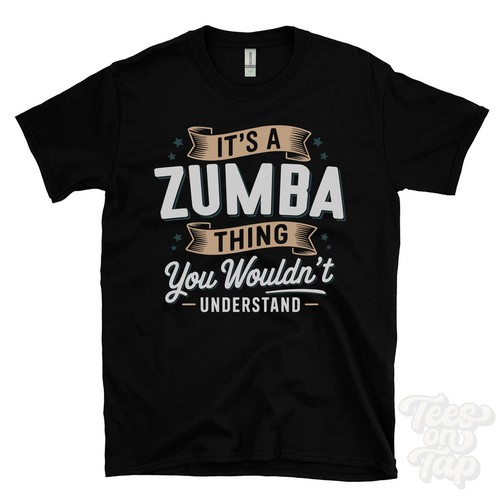 Shirt a zumba - it's,