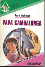 PAPA' GAMBALUNGA JEAN WEBSTER LIBRO EDIZIONE ITALIANA DEAGOSTINI USATO ML3 82366