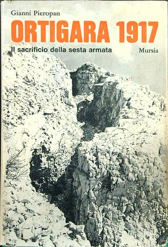 Ortigara 1917 pieropan gianni - ortigara,