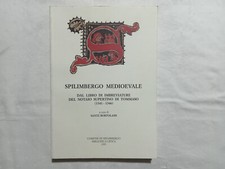 Spilimbergo Medievale. Dal libro di Imbreviature del Notaio Supertino Di Tommaso