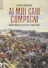 Ai miei cari compagni. Diario