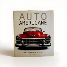 Auto Americane DALLE ORIGINI