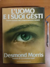 L'UOMO E I SUOI GESTI - DESMOND MORRIS - L'AUTORE DI LA SCIMMIA UMANA -MONDADORI