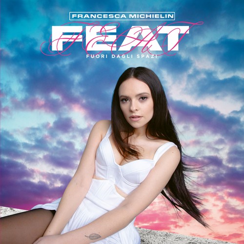 Francesca michielin feat - ,