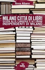 Milano città di libri. Guida