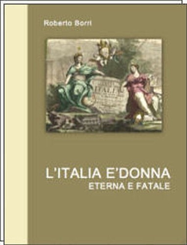 Italia donna eterna e - e',
