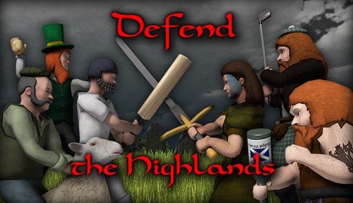 Defend the highlands steam - defend,