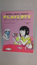 Miguel Angel Martin, Playlove, Purple Press 2008.