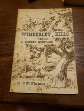 WIMBERLEY HILLS A PIONEER HERITAGE BY C.W. WIMBERLEY 1969 SIGNED AUTHOR & ARTIST