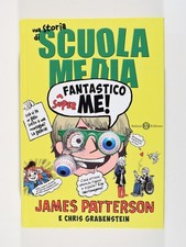 UNA STORIA DI SCUOLA MEDIA, FANTASTICO SUPER ME! -J. PATTERSON - SALANI EDITORE