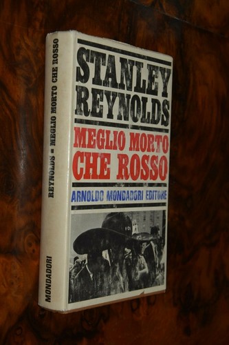 Meglio morto che rosso - , s
