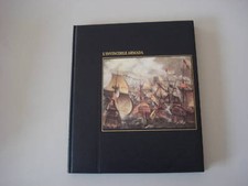 - I GRANDI NAVIGATORI - L'INVICIBLE INVINCIBILE ARMADA - MONDADORI 1990