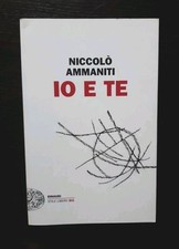 Niccolo Ammaniti - Io e te - Einaudi 2010