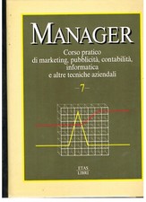 1985 - ETAS LIBRI - MANAGER CORSO PRATICO DI MARKETING - DA RILEGARE - NR-07