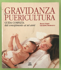 GRAVIDANZA E PUERICULTURA - Guida completa dal concepimento a 6 anni-Libro[L328]