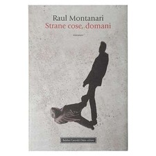 Raul Montanari - STRANE COSE