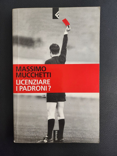 Licenziare padroni massimo - licenziare, i