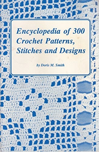 Encyclopedia 300 crochet - of,