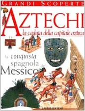 Aztechi, la caduta della