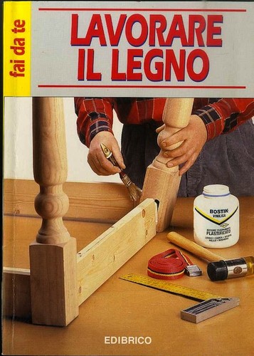 Lavorare legno - lavorare, legno.