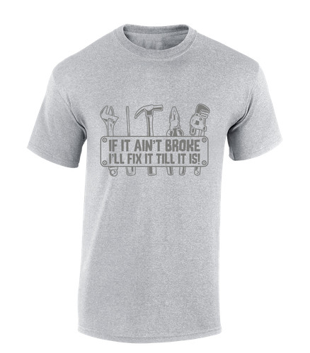 Shirt uomo ain t break - t-shirt,