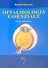 OFTALMOLOGIA ESSENZIALE BRANCATO ROSARIO POLETTO 2006  BROSSURA BROSSURA