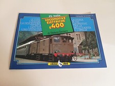 MONOGRAFIA FS ITALIA LOCOMOTIVE ELTTRICHE E400 EDIZIONI ELLEDI 1/87