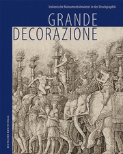Grande Decorazione: Italienische Monumentalmalerei in der Druckgraphik Kurt ...