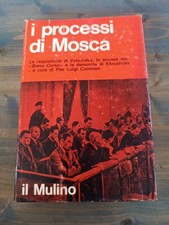 I PROCESSI DI MOSCA PIER LUIGI CONTESSI IL MULINO 1970-Z15