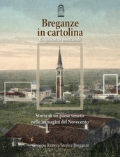 Breganze in cartolina. Storia