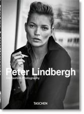 Peter Lindbergh Peter Lindbergh. On Fashion Photography. 40th Ed.