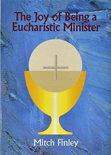 The joy being eucharistic - being, a