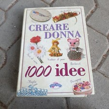 CREARE DONNA. 1000 IDEE  AA.VV. GLOBAL BOOKS 1999