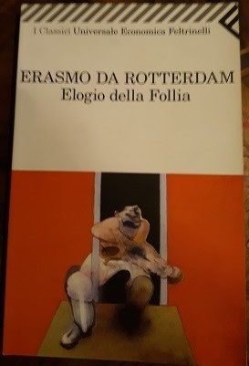 Elogio della follia - elogio, erasmo