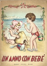 Un anno con Bebè- Illustra Anna Franzoni - Piccoli " Collana Bebè" 1953 II Edz.