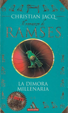 PO2 - LA DIMORA MILLENARIA - Il Romanzo di Ramses - C. Jacq - Miti Mondadori '98
