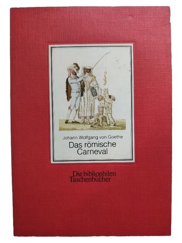Goethe das römische carneval - goethe,