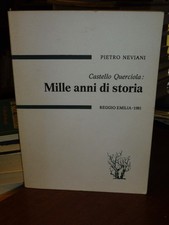 CASTELLO QUERCIOLA: MILLE ANNI